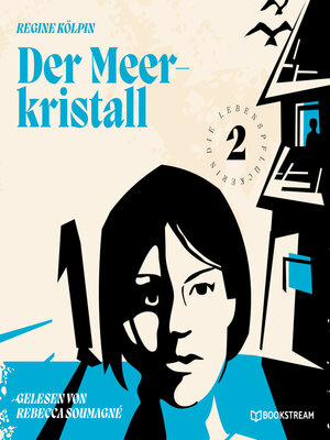 cover image of Der Meerkristall--Die Lebenspflückerin, Band 2
